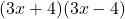 (3x + 4)(3x - 4)
